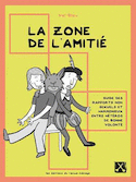 Zone de l'amitié (La)